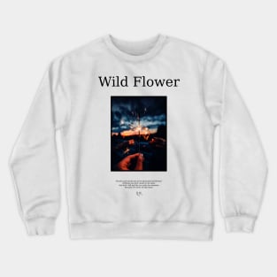 Wild Flower 4 Crewneck Sweatshirt